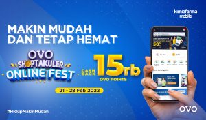 Read more about the article Mau Sehat Makin Hemat dengan Cashback OVO Points Spesial OVO Shoptakuler Online Fest di Kimia Farma Mobile